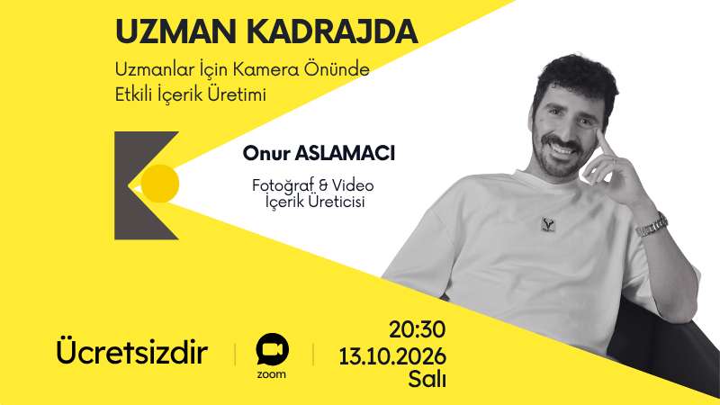 UZMAN KADRAJDA : Uzmanlar İçin Kamera Önünde Etkili İçerik Üretimi