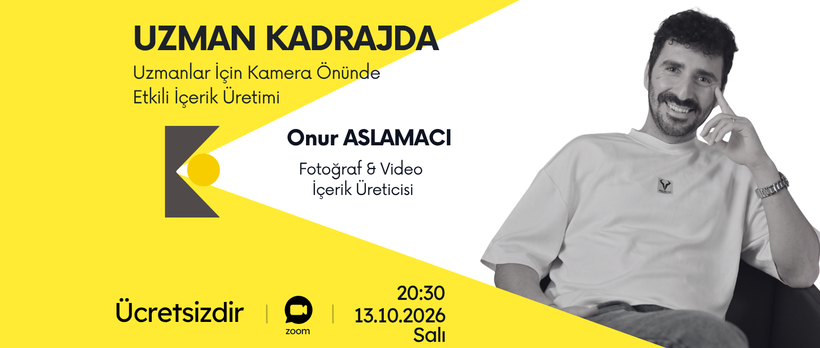 UZMAN KADRAJDA : Uzmanlar İçin Kamera Önünde Etkili İçerik Üretimi